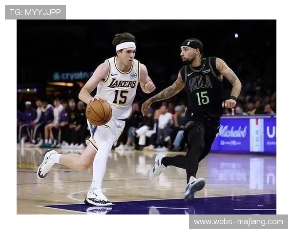 湖人詹姆斯日常轮休，里夫斯进入首发对阵鹈鹕